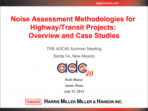 ADC40, HMMH presentation, Noise assessment methodologies for highway/transit projects, overview, case studies