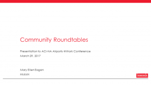 community outreach, community engagement, community round tables, aviation, hmmh, presentation